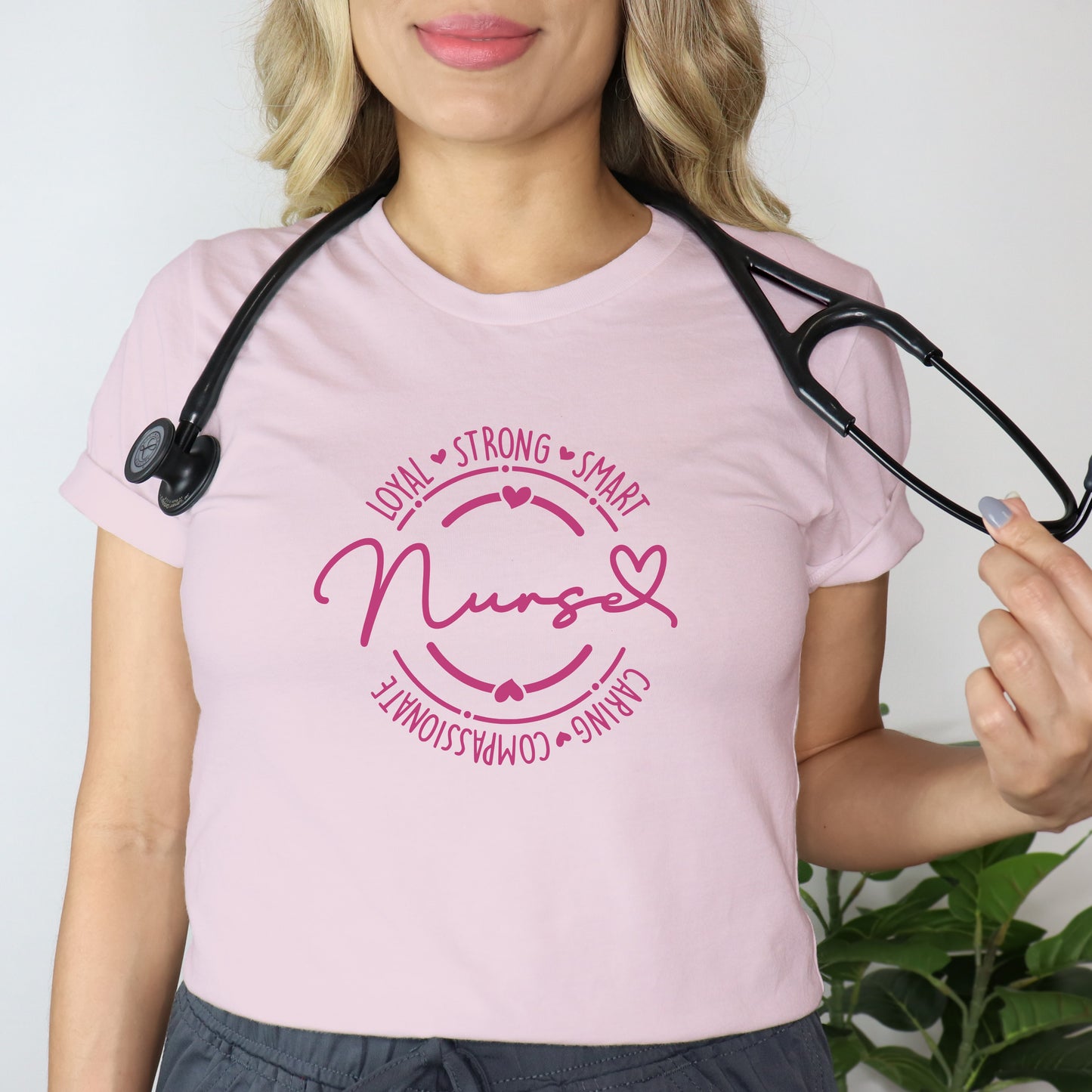 Loyal Strong Smart Nurse Tee