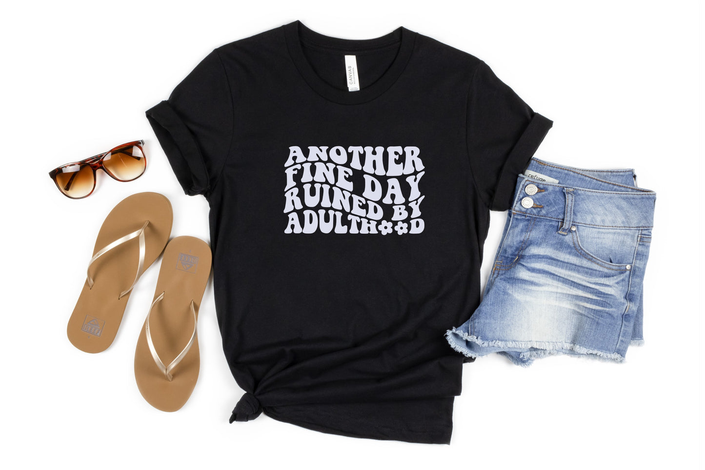 Another Day Ruined by Adulthood Tee