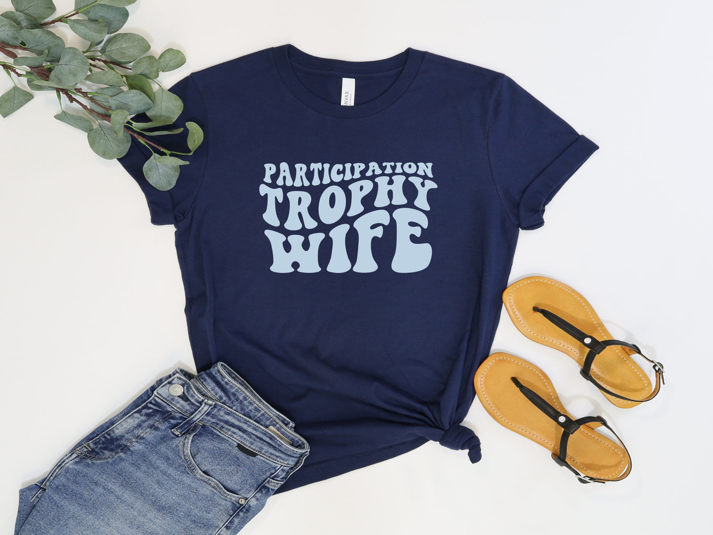 Participation Trophy Wife Tee