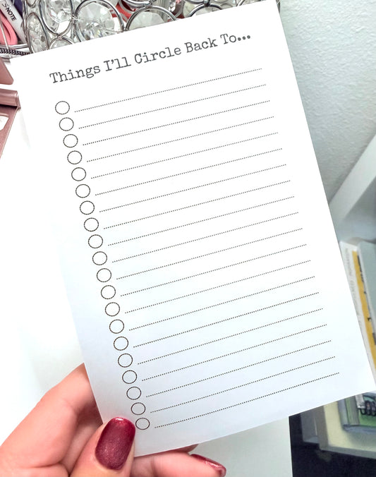 Things I'll Circle Back To Notepad