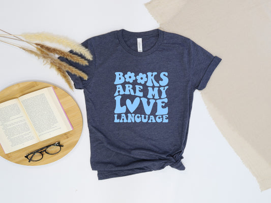 Books are My Love Language Tee